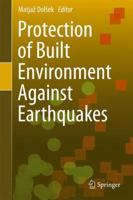 Protection of Built Environment Against Earthquakes 9400714475 Book Cover