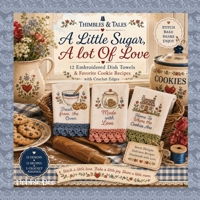 Thimbles & Tales A Little Sugar, A lot Of Love B0HF8MH9BK Book Cover