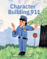 Character Building 911 B0FN456339 Book Cover