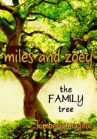 Miles and Zoey: The Family Tree 0974542334 Book Cover