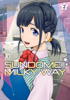 Sundome!! Milky Way Vol. 2 1648276245 Book Cover
