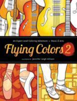 Flying Colors 2: Music & Arts 0990771237 Book Cover