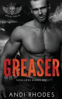 Greaser: Soulless Kings MC 1955103151 Book Cover