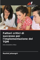 Fattori critici di successo per l'implementazione del TQM (Italian Edition) 6203567752 Book Cover