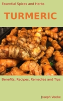 Essential Spices & Herbs: Turmeric 152139184X Book Cover