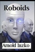 Roboids 1517544939 Book Cover