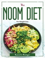 The Noom Diet: For Weight loss 180438027X Book Cover