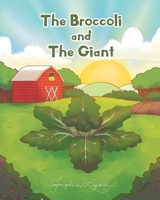 The Broccoli and the Giant 1098064119 Book Cover