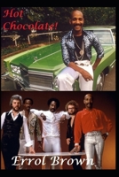Hot Chocolate !: Errol Brown: The Untold Story B084Z1HF79 Book Cover