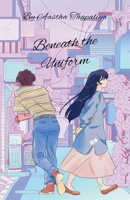 Beneath the Uniform B0F51127PR Book Cover