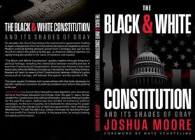 The Black and White Constitution: And Its Shades of Gray 0997824433 Book Cover