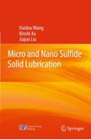 Micro and Nano Sulfide Solid Lubrication 3642231012 Book Cover