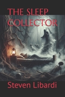 THE SLEEP COLLECTOR B0F5QFKR55 Book Cover