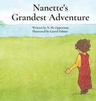 Nanette's Grandest Adventure B0B5KQN6JM Book Cover