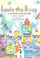 Louie the Buoy, A Hurricane Story 0976832003 Book Cover