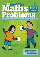 No Nonsense Maths Problems Year 4 Book 1: Activities to help students apply mathematical knowledge and strategies 1927143829 Book Cover