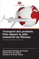 Transport des produits finis depuis le pôle industriel de Manaus 6209035671 Book Cover