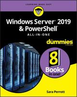Windows Server 2019 & Powershell All-In-One for Dummies 1119560713 Book Cover