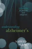 Understanding Alzheimer's: An Introduction for Patients and Caregivers 1442217545 Book Cover