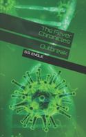 The Fever Chronicles: Outbreak 1661366503 Book Cover