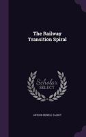 The Railway Transition Spiral 1018271694 Book Cover