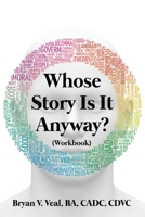 Whose Story is It Anyway?: 1637644825 Book Cover