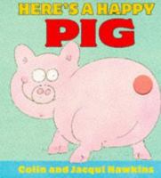 Here's A Happy Pig (Finger Wiggle) 1561484415 Book Cover
