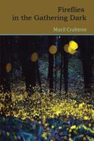 Fireflies in the Gathering Dark 1945752823 Book Cover