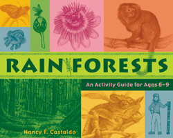 Rainforests: An Activity Guide for Ages 6-9 1556524765 Book Cover