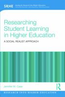 Researching Student Learning in Higher Education: A social realist approach 0415662354 Book Cover