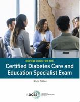 Review Guide for the Certified Diabetes Care and Education Specialist Exam 1881876691 Book Cover