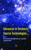 Advances in Terahertz Source Technologies 9814968897 Book Cover