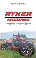 Ryker Modding: Modding, Tuning, Umbau-Tipps f?r den Can-Am Ryker 375433526X Book Cover