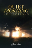 Quiet Morning Reflections B0H28GVP78 Book Cover
