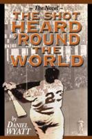 The Shot Heard 'Round the World 0874260612 Book Cover