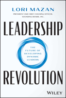 Leadership Revolution: Developing Successful Leaders for a Rapidly Changing Workforce 139417182X Book Cover