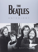 The Beatles Anthology (25th Anniversary Reissue) 1797241486 Book Cover