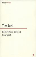 Somewhere Beyond Reproach 0571303897 Book Cover