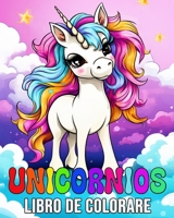 Unicornios Libro de Colorear: 50 Imágenes Bonitas para Colorear (Spanish Edition) B0CP7JM9YM Book Cover