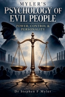 Myler's Psychology of Evil People (Criminology) B0HM9JMNC8 Book Cover