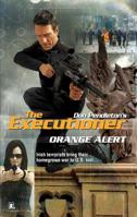 Orange Alert (Mack Bolan The Executioner #345) 0373643454 Book Cover