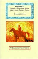 Vagabond (Equestrian Travel Classics) 1910723010 Book Cover