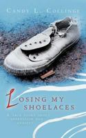 Losing My Shoelaces: A True Story about Depression and Anxiety 1468550144 Book Cover