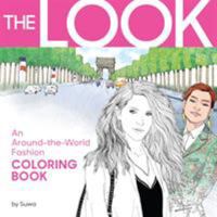 The Look: An Around-the-World Fashion Coloring Book 0761189300 Book Cover