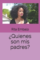 �Quienes son mis padres? 1089208979 Book Cover