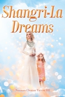 Shangri-La Dreams 1684567637 Book Cover