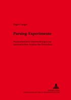 Parsing-Experimente: Prxisorientierte Untersuchungen Zur Automatischen Analyse Des Deutschen (Sprache, Sprechen Und Computer,) 3631371950 Book Cover