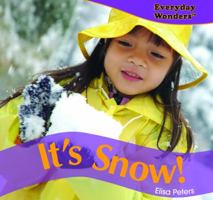 Its Snow! (Everyday Wonders) 140424462X Book Cover