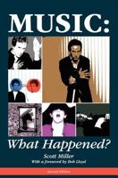Music: What Happened? 0615381960 Book Cover
