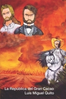La República del Gran Cacao (Spanish Edition) B0FH5PBZWJ Book Cover